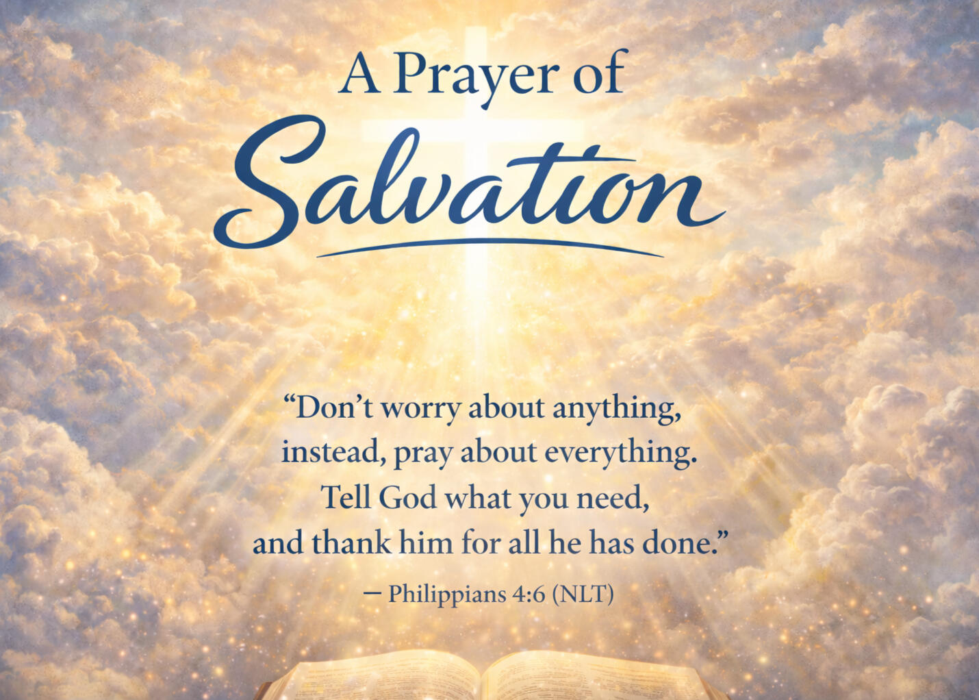 A Prayer of Salvation image with glowing cross, open Bible, and Philippians 4:6 about prayer