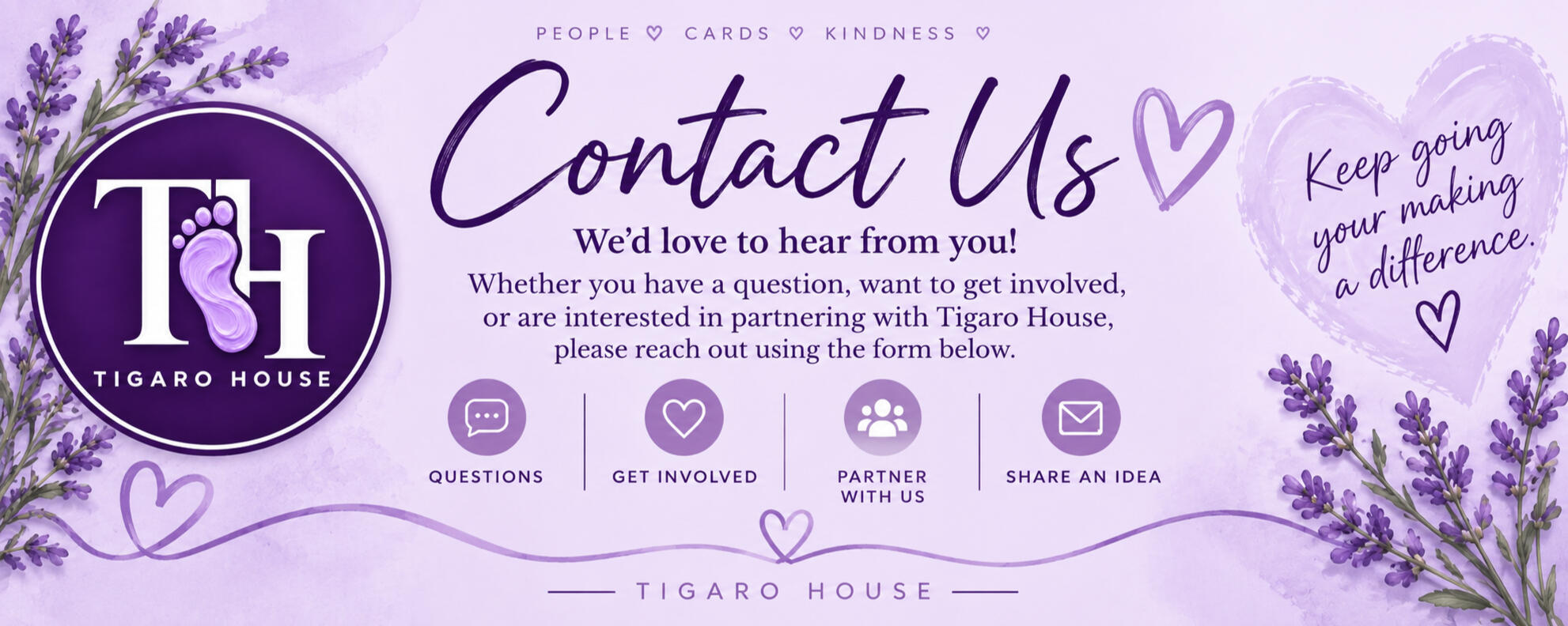 Contact Tigaro House | Christian Encouragement & Community Tigaro House contact banner representing Christian encouragement, kindness, community, and partnership.